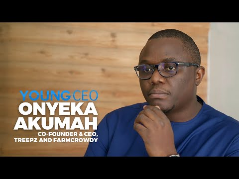 Young CEO: Onyeka Akumah - Co-founder and CEO of Farmcrowdy & Plentywaka