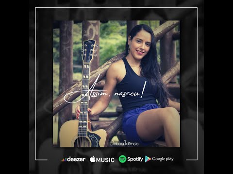 Assim, Nasceu! - Débora Ildêncio