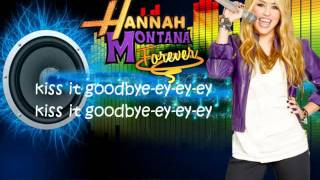 Hannah Montana Forever   Kiss it goodbye (lyrics).avi