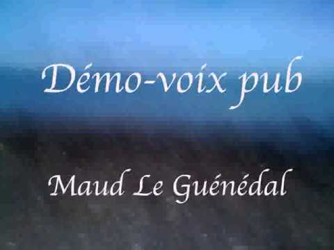 Bande Demo Voix Pub - Maud Le Guénédal