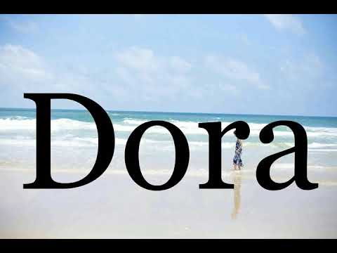 How To Pronounce Dora🌈🌈🌈🌈🌈🌈Pronunciation Of Dora