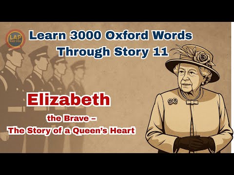 Learn 3000 Oxford Words Through Story Elizabeth Queen Heart of a Queen