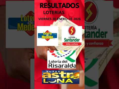✨ RESULTADOS LOTERÍAS HOY ✨ Medellín - Santander - Risaralda - Astro Luna 🤑 VIERNES 30 DE ENERO 2026