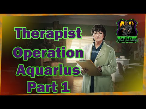 Therapist Operation Aquarius Part 1 Task - 0.12 - Escape From Tarkov