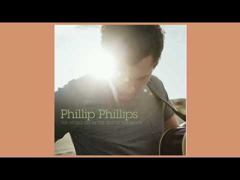 Phillip Phillips - Gone, Gone, Gone (Audio)