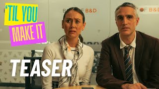 'Til You Make it Teaser Trailer