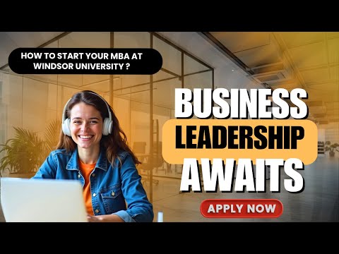Transform Your Career with Windsor University’s Online MBA | Affordable, Flexible, Global!