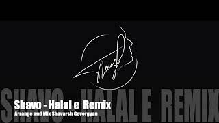 Shavo - Halal e Remix (2022)