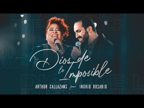 DIOS DE LO IMPOSIBLE | ARTHUR CALLAZANS FEAT. INGRID ROSARIO | (VIDEO OFICIAL) | EP ATMOSFERA