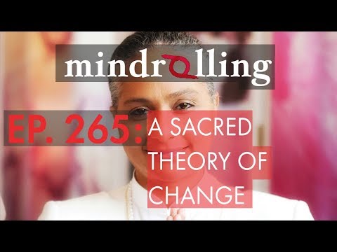Mindrolling – Ep. 265 – A Sacred Theory of Change with Sister Jenna and Gagan Levy
