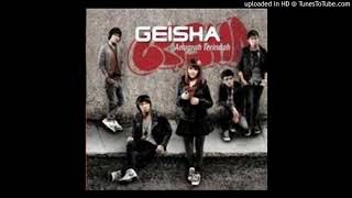 Download lagu Geisha Tak Kan Pernah Ada Composer Robby Geisha 20... mp3