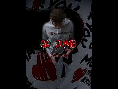 SSG TAYDOE - GO DUMB