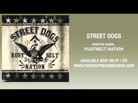 1. Street Dogs - 