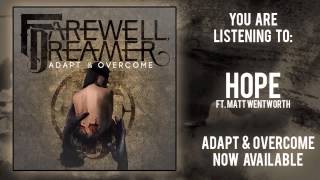 Farewell, Dreamer - Hope - ft. Matt Wentworth
