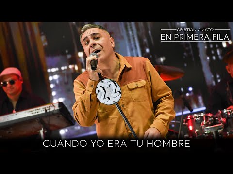 El Loco Amato - Cuando yo era tu hombre - En primera fila