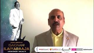 Prasad Thotakura,  CEO- Eknazar.com Invites DFW audience to Ilaiyaraaja Live In Concert Dallas 2018