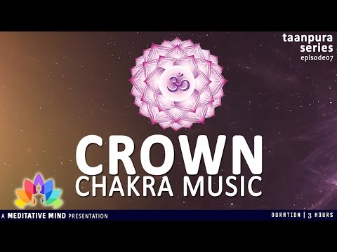 CROWN CHAKRA ACTIVATION | Chakra Meditation, Balancing & Healing Music | Taanpura Series M16CS3T7
