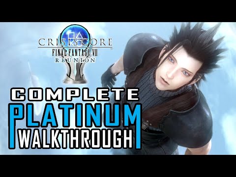 CRISIS CORE FINAL FANTASY 7 REUNION - 100% Platinum Walkthrough - Full Trophy / Achievement Guide