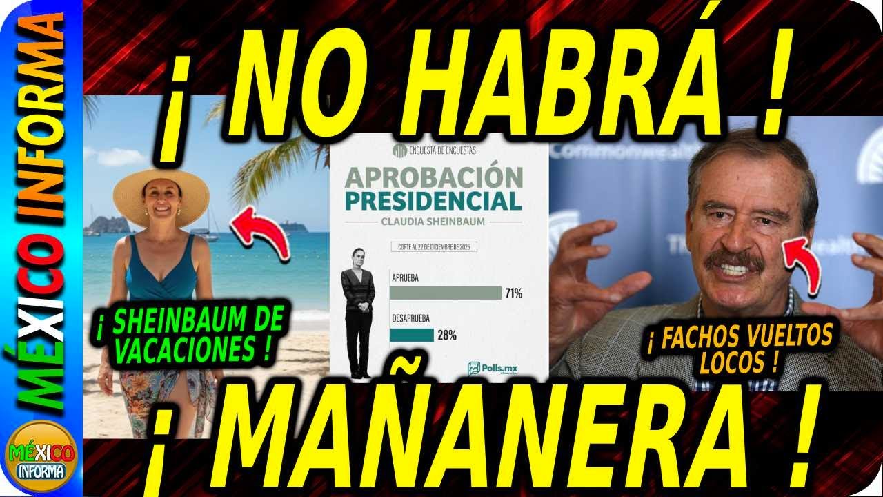 NO HABRÁ MAÑANERA HASTA EL LUNES. SHEINBAUM TOMA VACACIONES. FACHOS VUELTOS LOCOS. ASÍ LOS NÚMEROS.