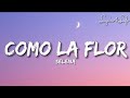 Selena - Como La Flor (Letra/Lyrics)