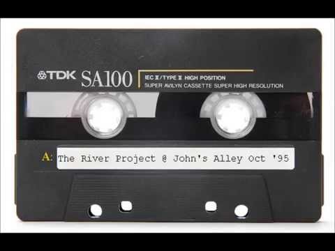 The River Project at John's Alley Oct 1995 Tape Side A
