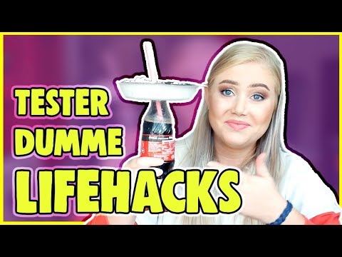 TESTER DUMME LIFEHACKS!