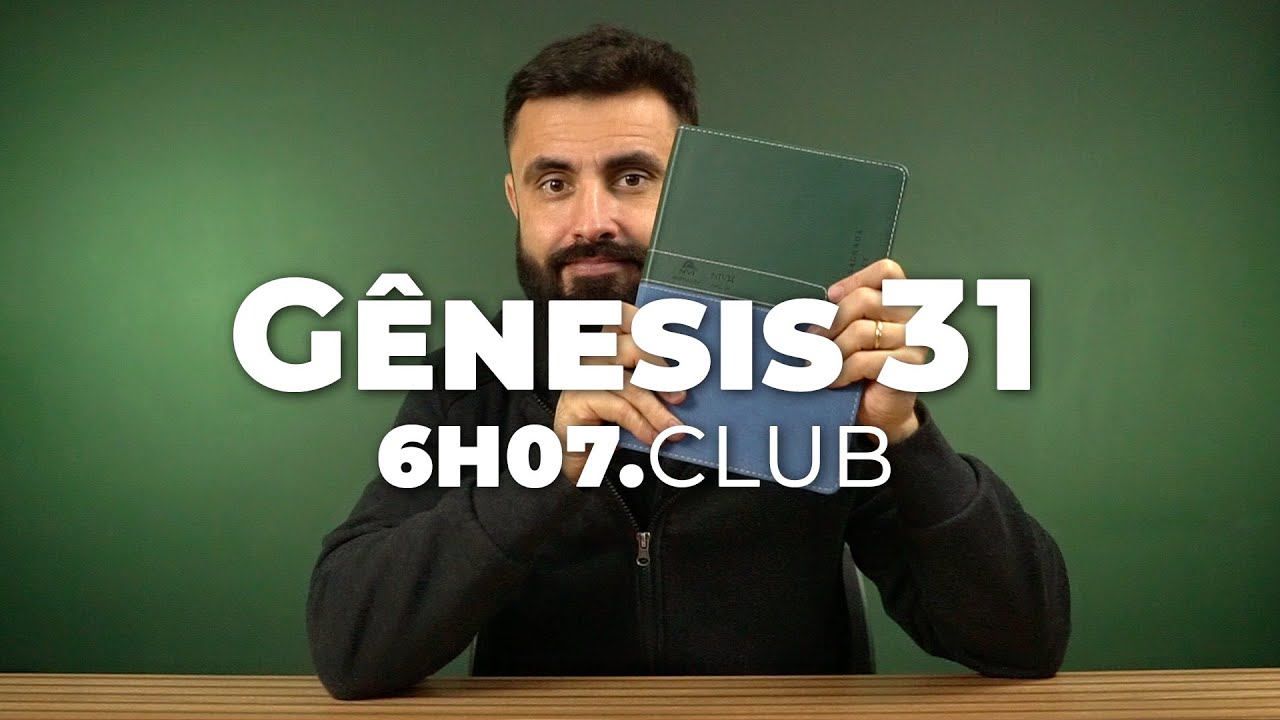 Gênesis 31 | Vai na Bíblia #6h07club
