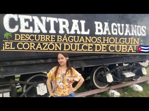 Así es Báguanos hoy 2025.El corazón azucarero de Holquin 🇨🇺