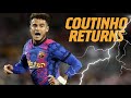 The return of Coutinho