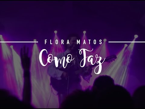 FLORA MATOS / Como Faz / FESTA MELANINA / BRASÍLIA