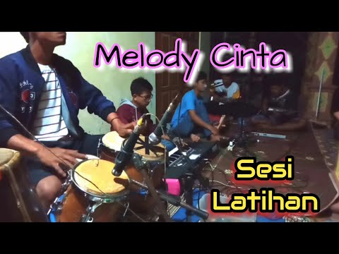 MELODI CINTA - LATIHAN