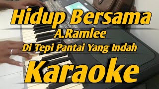 Download lagu Hidup Bersama Karaoke A Ramlee Di Tepi Pantai Yang... mp3