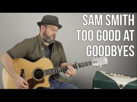 So spielen Sie Sam Smiths „Too Good at Goodbyes“ auf der Gitarre (super einfach)