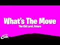 The Kid Laroi - What’s The Move (Lyrics) ft. Future & BabyDrill