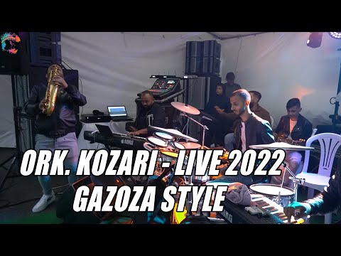 ORK. KOZARI - LIVE, 2022 /GAZOZA STYLE/