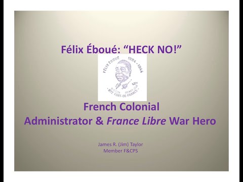 Félix Éboué: "Heck No!" - French Administrator and France Libre War Hero