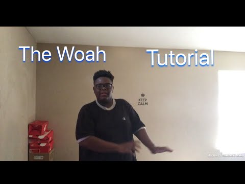 How To Do The Woah Dance (Tutorial)