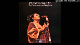 Carmen McRae - Easy Living/Days of Wine and Roses/It's Impossible [The Great American Songbook]