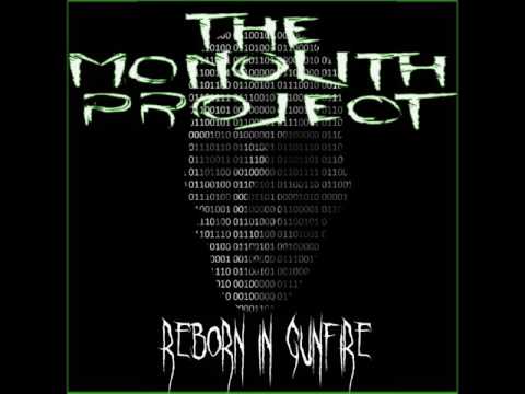 The Monolith Project -Reborn in Gunfire full album
