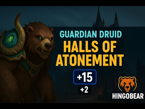 Guardian Druid | Halls of Atonement +15 (Timed +2) | War Within | Hingobear POV
