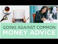2 Controversial Money Moves That Actually Make Sense The 3 Minute Guide