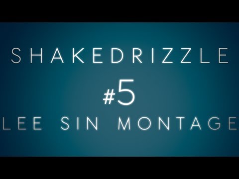 ShakeDrizzle High Elo Lee Sin Montage #5
