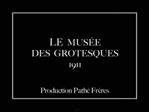Музей гротеска / Le musée des grotesques (Emile Cohl, 1911)