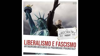 221 Liberalismo e Fascismo: antagonismo ideológico ou proximidade pragmática?