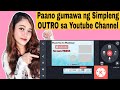 Paano Gumawa ng OUTRO sa Youtube Channel Tutorial |How to make outro using kinimaster