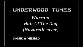 Warrant ~ Hair Of The Dog (Nazareth cover) ~ 2001 ~ Lyrics Video