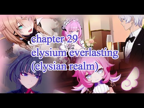 [Honkai Impact 3rd] Elysium Everlasting Story (Part 1)