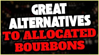 Great Alternatives To Allocated Bourbons