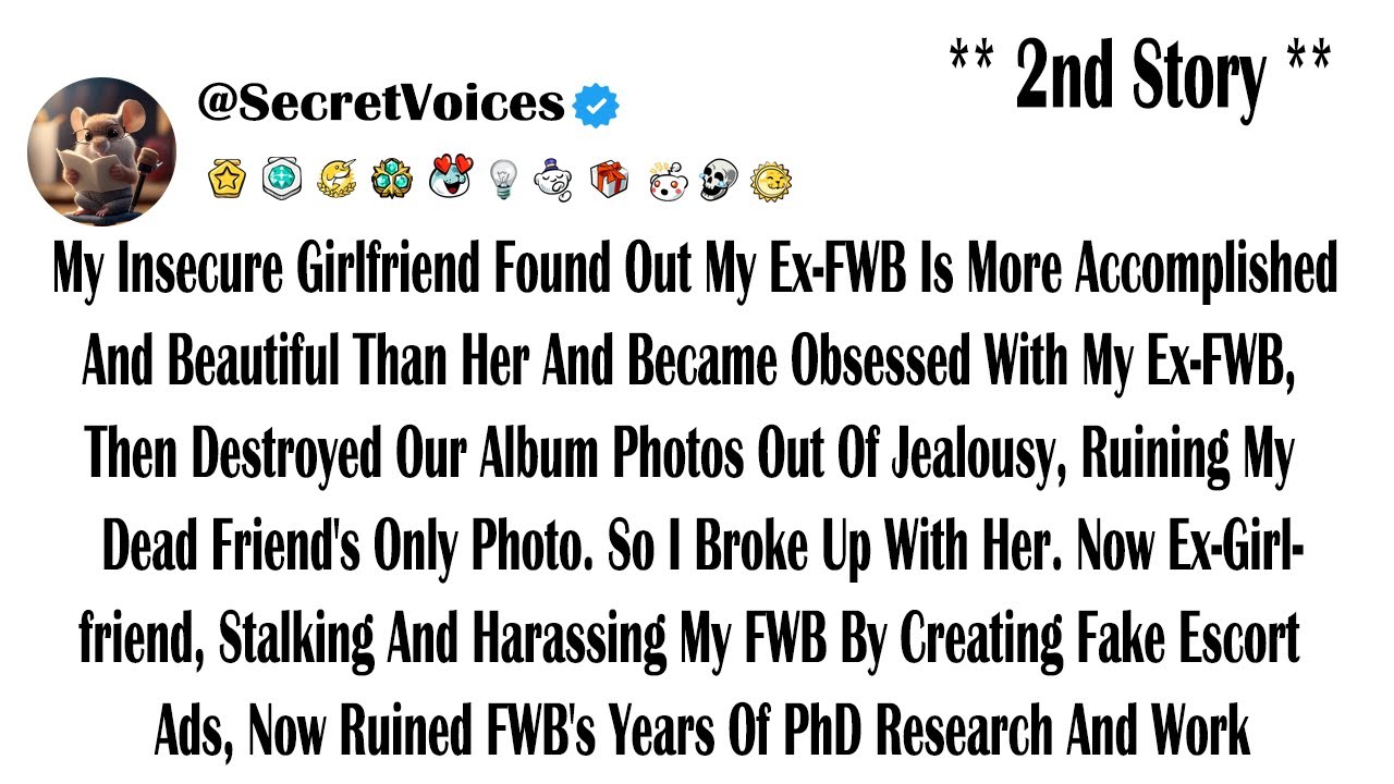 My Insecure Girlfriend Found Out My Ex-FWB Is More Accomplished And Beautiful Than Her And Became...