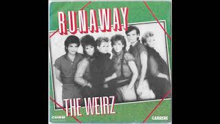 The Weirz - Runaway (1984)